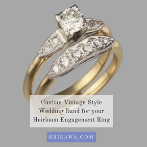 Custom Vintage Style Wedding Band for your Heirloom Engagement Ring